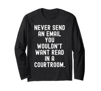 N'envoyez jamais Un e-Mail Que Vous ne voudriez Pas Lire au Tribunal Bold Manche Longue