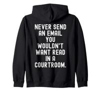 N'envoyez jamais Un e-Mail Que Vous ne voudriez Pas Lire au Tribunal Bold Sweat à Capuche
