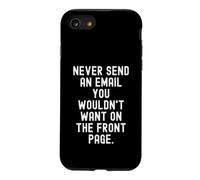 N'envoyez jamais Un e-Mail Que Vous ne voudriez Pas sur la première Page Coque pour iPhone SE (2020) / 7/8