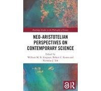 Neo-Aristotelian Perspectives On Contemporary Science