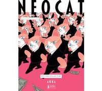 Neo Cat - Neocat - édition collector - One-shot Aoka (Scénario), Aoka (Dessinateur)