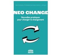 Neo change David Autissier (Auteur), Christophe Derumez (Auteur), Kevin J. Johnson (Auteur)