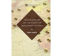 Neo-Colonialism And The Poverty Of 'development' In Africa
