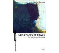 Néo-contes de crimes : De l'imaginaire à la réalité