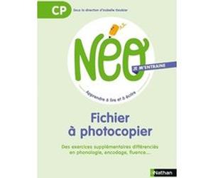 Neo - CP - Fichier à photocopier Isabelle Goubier (Auteur), Catherine Dorion (Auteur), Catherine Ruchmann (Auteur)