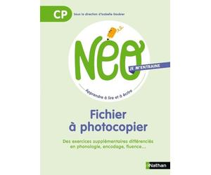Neo - CP - Fichier à photocopier - Isabelle Goubier - Nathan - broché - Scolaire / Universitaire
