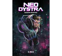 Neo Dystra - Shadow Bounties: Book One of the Neo Relica series - a hard-boiled cyberpunk noir.