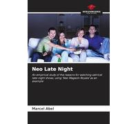 Neo Late Night: An empirical study of the reasons for watching satirical late-night shows, using 'Neo Magazin Royale' as an example