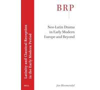 Neo-latin Drama in Early Modern Europe and Beyond