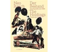 Neo Rauch. Der Bestand The Holdings