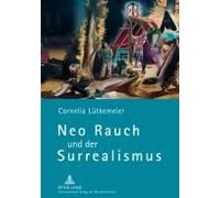 Neo Rauch Und Der Surrealismus