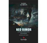 Neo Rimor - La Société Protectrice des Humains - Maribel Le Roux - Spinelle Eds - broché - Roman