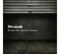 Neo Slash - Break The Useless Future [Import]