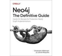 Neo4j: The Definitive Guide