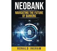 NEOBANK NAVIGATING THE FUTURE OF BANKING