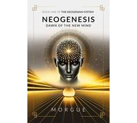 Neogenesis: Dawn of the New Mind