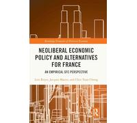 Neoliberal Economic Policy and Alternatives for France