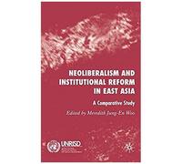 Neoliberalism And Institutional Reform In East Asia