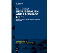 Neoliberalism And Language Shift