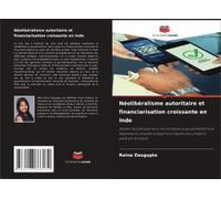 Néolibéralisme Autoritaire Et Financiarisation Croissante En Inde