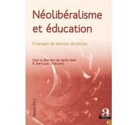 Néolibéralisme Et Éducation - Eclairages De Diverses Disciplines