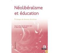 Néolibéralisme et éducation Sacha Varin (Auteur), Jean-Louis Chancerel (Auteur)