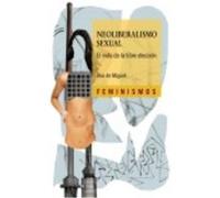 Neoliberalismo Sexual - Miguel, Ana de Miguel, Ana De (Auteur)