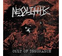 Neolithic - Cult of Ignorance