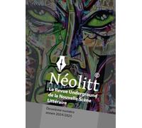 Néolitt - deuxième numéro : La revue underground de la nouvelle scène littéraire