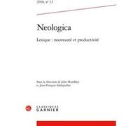Neologica John Humbley (Direction), Jean-François Sablayrolles (Direction), Collectif (Auteur)