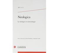 Neologica: La néologie en terminologie (2017) (2017, n° 11)