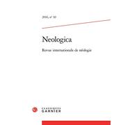 Neologica: Revue internationale de néologie (2016) (2016, n° 10)