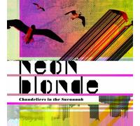 Neon Blonde - Chandeliers in The Savannah [Import]
