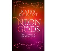 Neon Gods - Apollon & Kassandra [German] by Robert, Katee NEUF