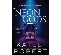 Neon Gods (Dark Olympus) by Katee Robert [Paperback] NEUF