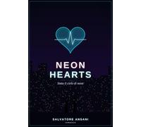 Neon Hearts: Sotto il cielo di neon