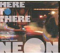 Neon - Here to There [Import]