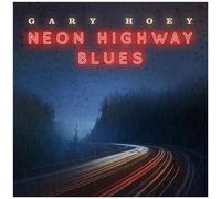 Gary Hoey – Neon Highway Blues – Edel