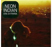 Neon Indian – Era Extrana