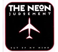 Neon Judgement - Out of My Mind