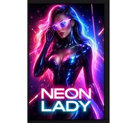 Neon lady: Light Up Your Dream