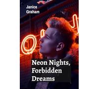 Neon Nights, Forbidden Dreams: A futuristic romance amidst high-tech marvels