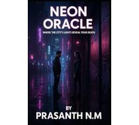 Neon Oracle: Where the City's Lights Reveal Your Death