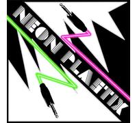 Neon Plastix - Prick Tease/Neon Invasion