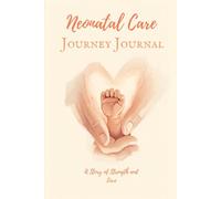Neonatal Care Journey Journal