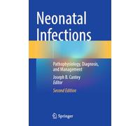 Neonatal Infections: Pathophysiology, Diagnosis, and Management