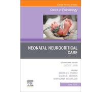 Neonatal Neurocritical Care, an Issue of Clinics in Perinatology (52-2)
