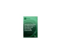 Neonatal Nutrition For Inflammatory Disorders And Necrotizing Enterocolitis