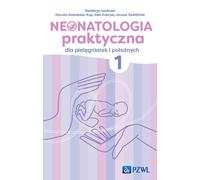 Néonatologie pratique pour infirmières et sages-femmes Volume 1 (Buch auf Polnisch)
