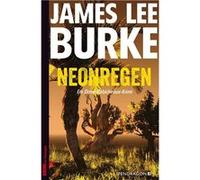 Neonregen | James Lee Burke James Lee BurkeJames Lee Burke (Auteur)
